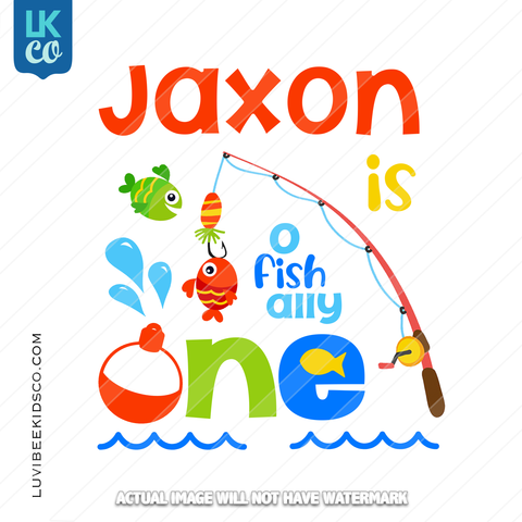 O-fish-ally One Graphic - Digital File or Heat Transfer with Name