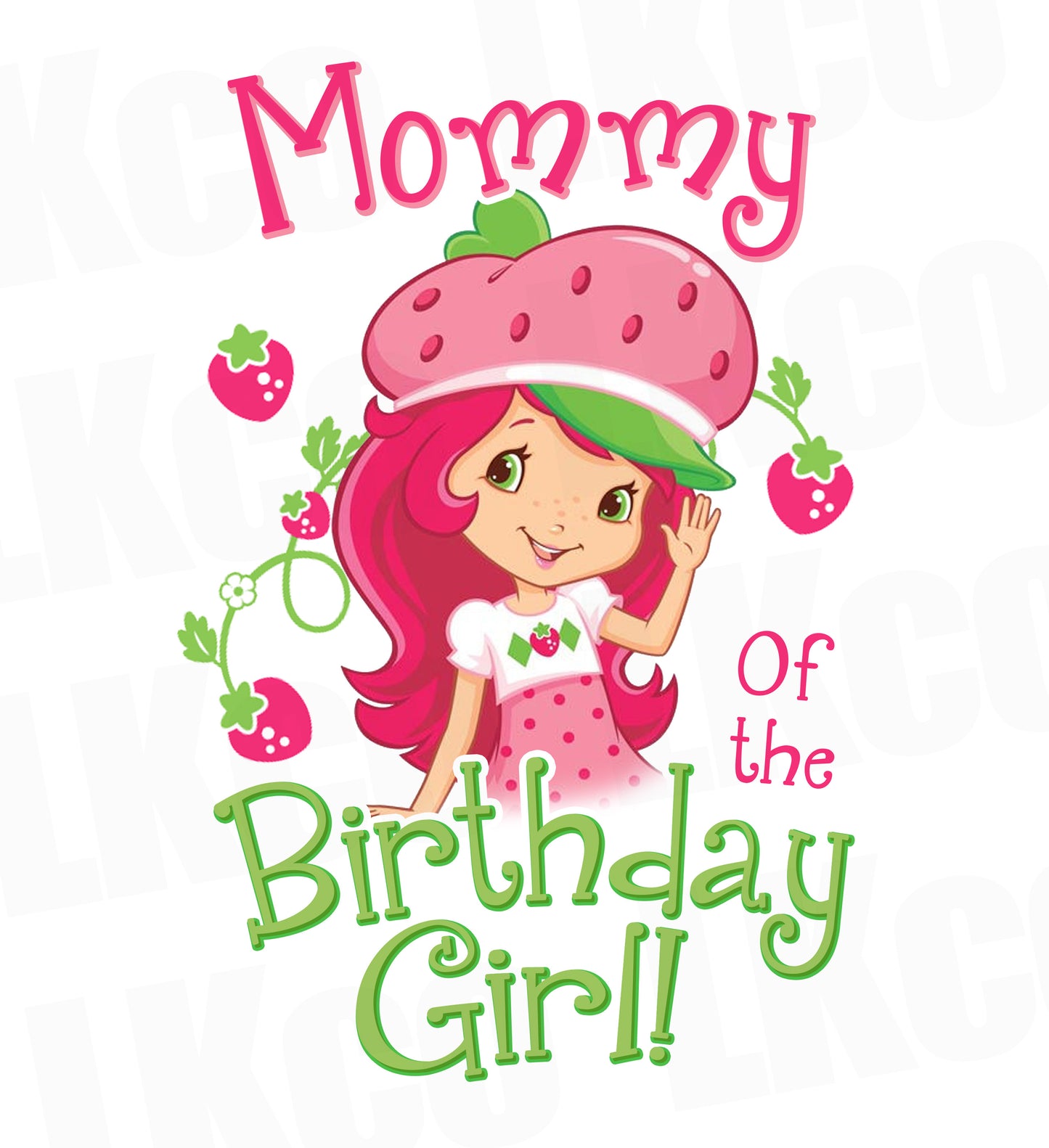 Strawberry Shortcake Iron On Transfer - Mommy of the Birthday Girl - LuvibeeKidsCo