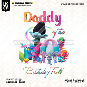 Trolls Inspired Logo for Birthdays, Events, Crafts, and T-Shirts - Rainbow Daddy of the Birthday Troll - Instant Download