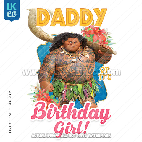 Baby Moana Iron On Transfer | Maui - Daddy of the Birthday Girl - LuvibeeKidsCo