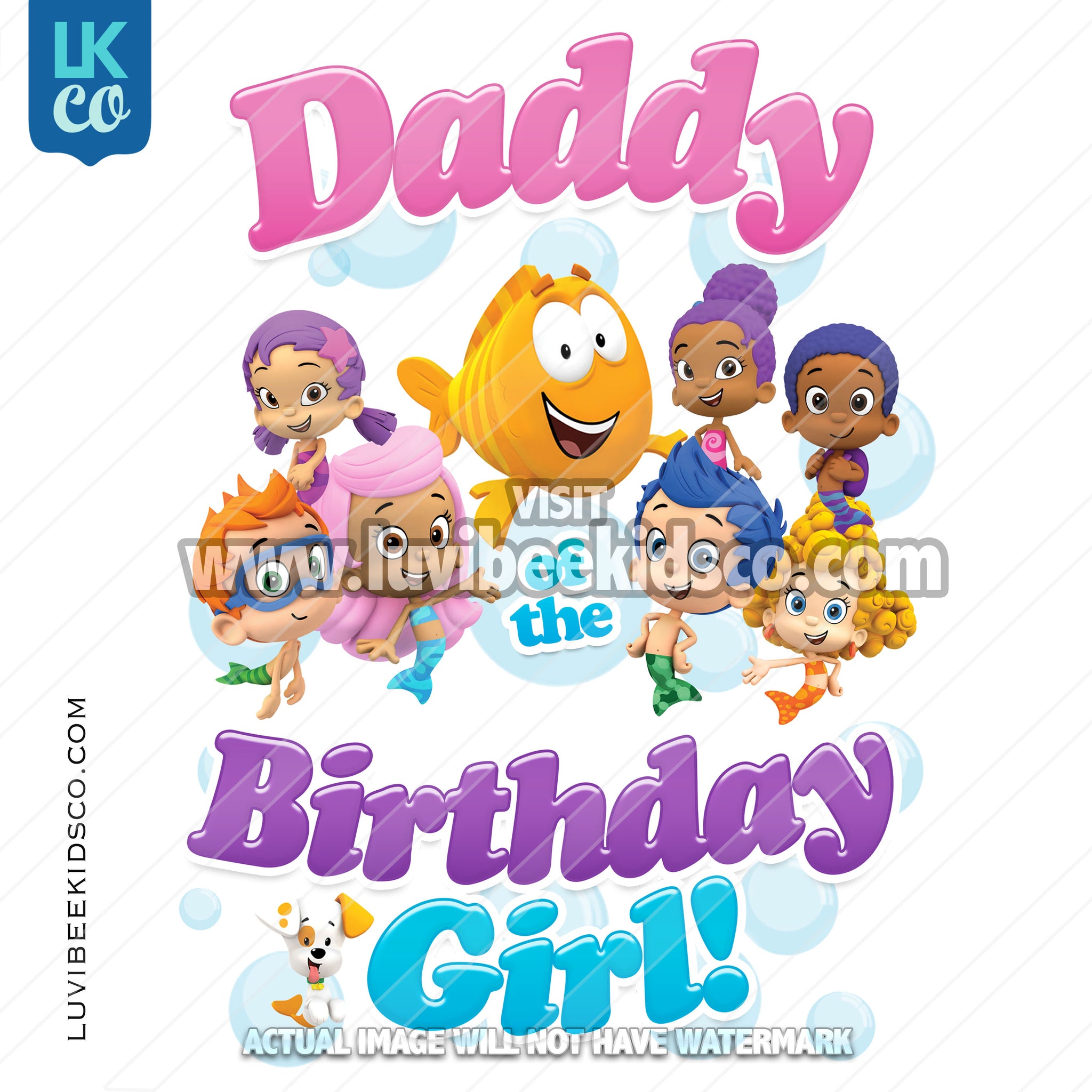 Bubble Guppies Iron On Transfer | Daddy of the Birthday Girl - Style 2
