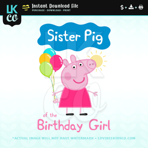 Peppa Pig Iron On Transfer | Sister Pig of the Birthday Girl