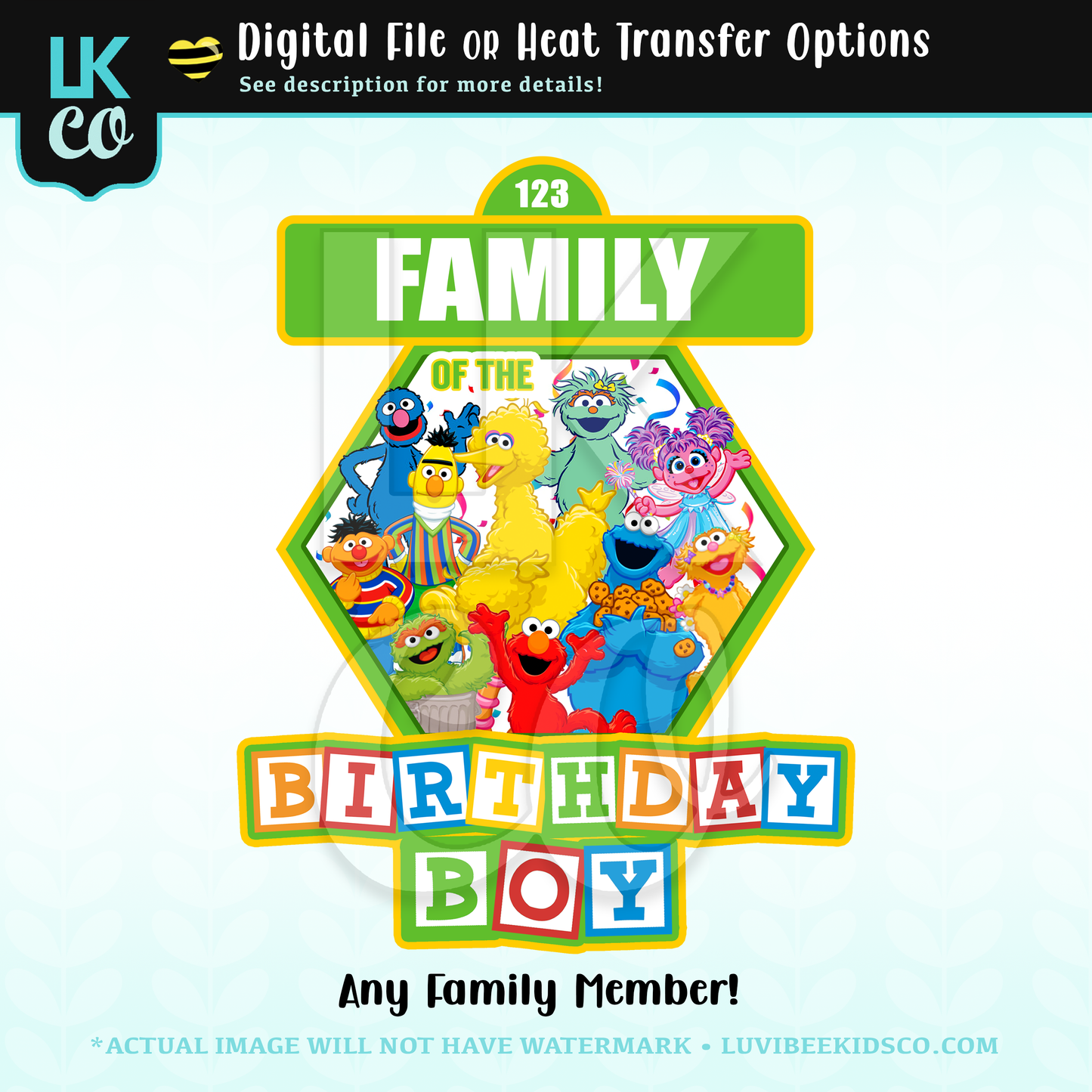 Sesame Street Birthday Iron On Transfer - Add A Family Member - Birthday Boy - For Any Color Fabrics