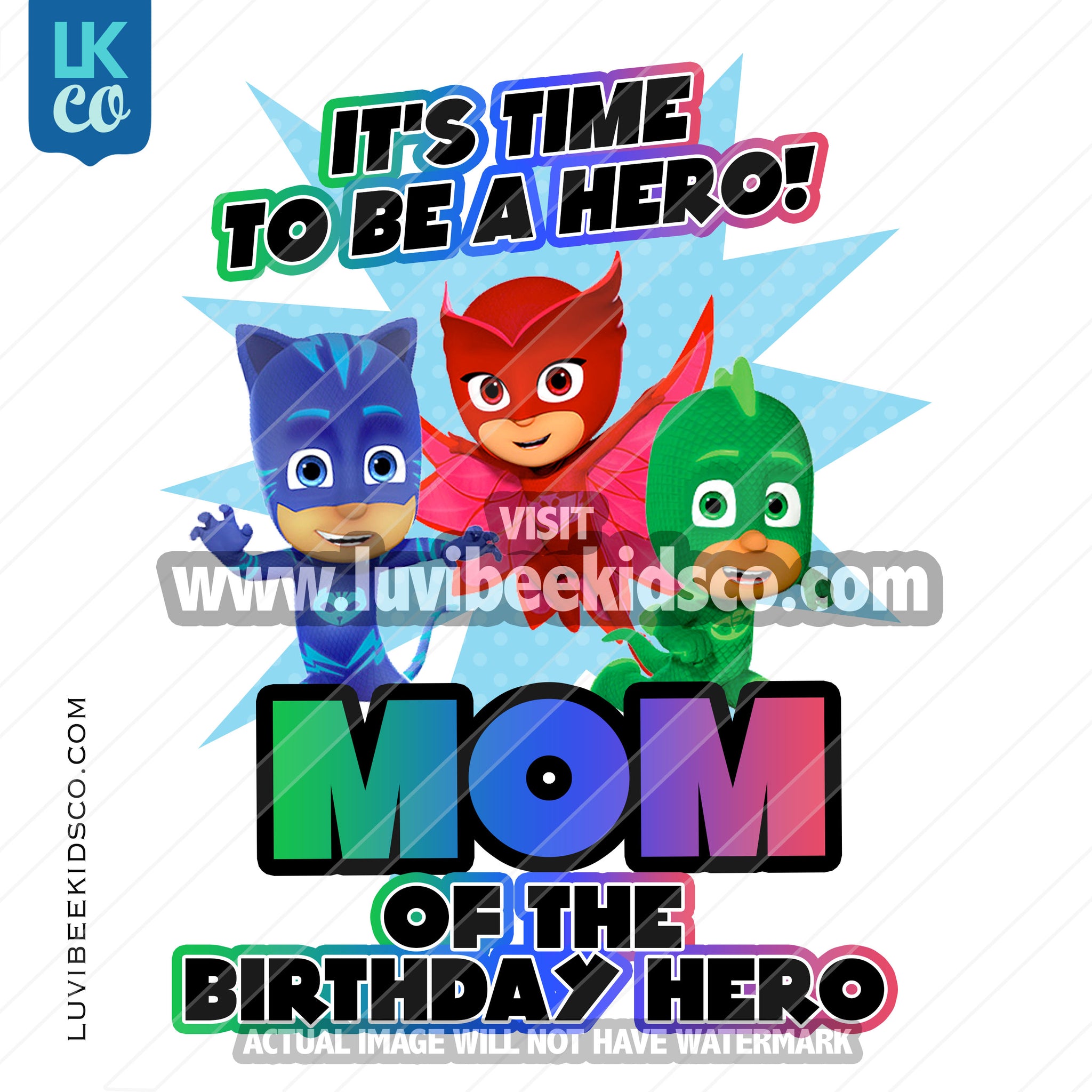 PJ Masks Iron On Transfer | Mom of the Birthday Hero - LuvibeeKidsCo