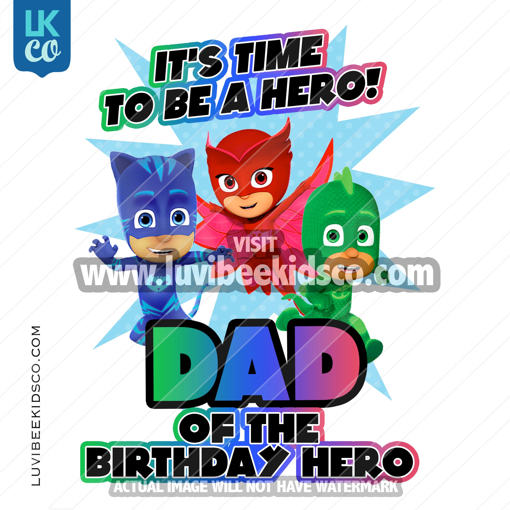PJ Masks Iron On Transfer | Dad of the Birthday Hero - LuvibeeKidsCo