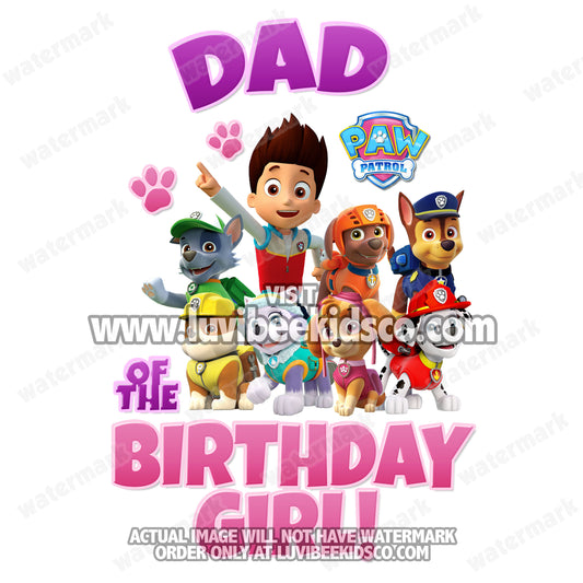 Paw Patrol Iron On Transfer - Pink & Purple | Dad of the Birthday Girl - LuvibeeKidsCo