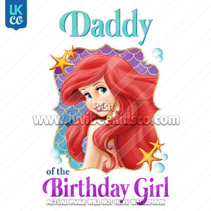 Little Mermaid Iron On Transfer - Daddy of the Birthday Girl - LuvibeeKidsCo