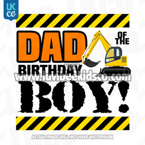 Construction Mom & Dad Birthday Shirt Transfers - LuvibeeKidsCo